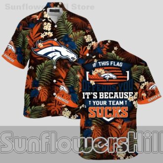 Denver Broncos Funny Slogan Flower Short Sleeve Shirt for Beach Vacations