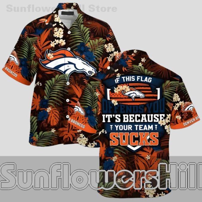 Denver Broncos Funny Slogan Flower Short Sleeve Shirt for Beach Vacations